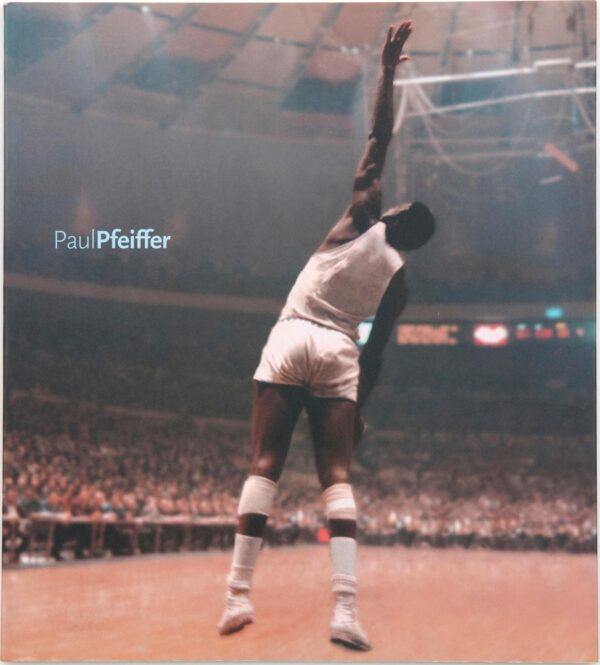 Book cover for Paul Pfeiffer featuring a basketball player midair with their left arm raised high
