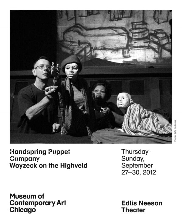 Image of a person manipulating the hand of a puppet near other puppets above black text highlighting the Handspring Puppet Company's performance of Woyzeck on the Highveld September 27–30, 2012 at MCA Chicago