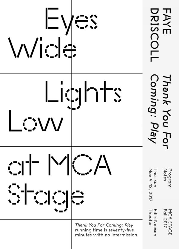 Cover for Fay Driscoll Thank You For Coming, Play program notes with the main text reading Eyes Wide Lights Low at MCA Stage