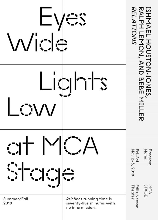 Cover of the program notes for Ishmael Houston-Jones, Ralph Lemon, and Bebe Miller's Relations featuring black text on a black and white grid reading Eyes Wide Lights Low at MCA Stage