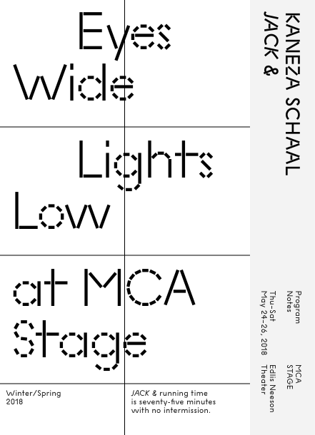Large black text on a large black and white grid reads Eyes Wide Lights Low at MCA Stage. A grey border on the right-hand side has smaller black text reading Kaneza Schaal Jack And, shown as an ampersand, with the dates and times.
