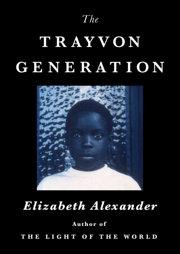 Book cover for The Trayvon Generation by Elizabeth Alexander featuring an image of Blue Black Boy, an artwork by Carrie Mae Weems