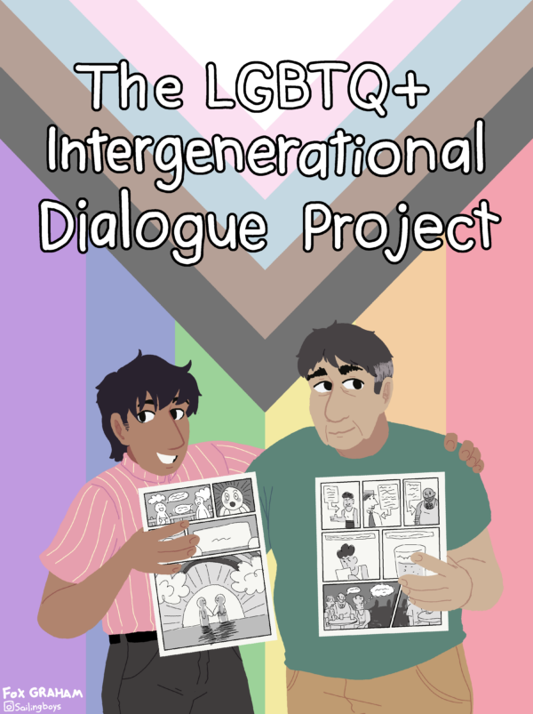 Illustration of two people holding comic strips against a trans flag background with white bubble text reading The LGBTQ-plus Intergenerational Dialogue Project