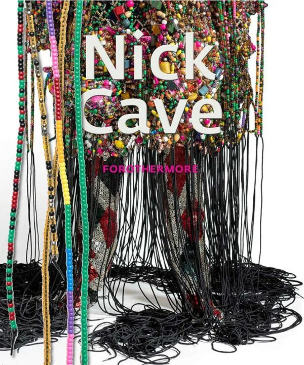 Catalog cover for Nick Cave Forothermore featuring a closeup of strings from an artwork