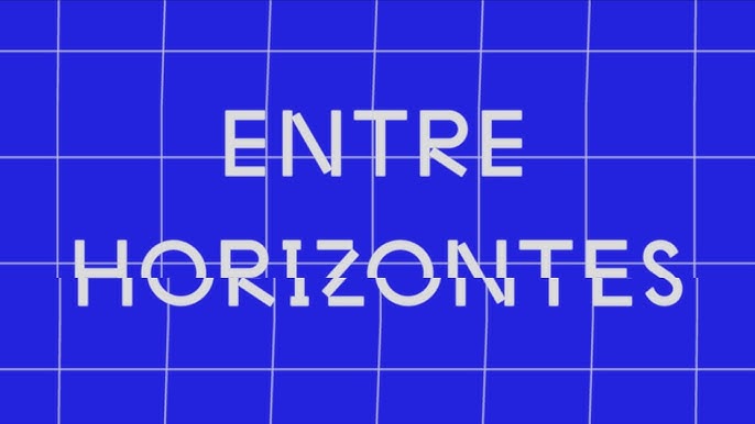 White text reading Entre Horizontes over a bluish-purple background with a white grid