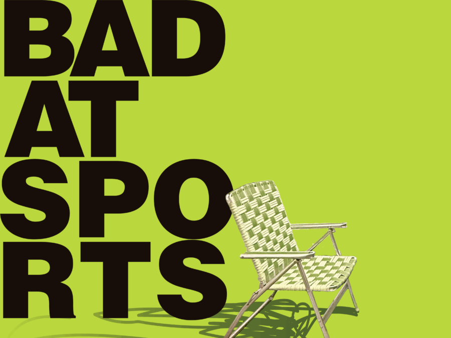 Drawing of a lawn chair with a long shadow that slightly overlaps with large black font reading Bad at Sports on a lime green background