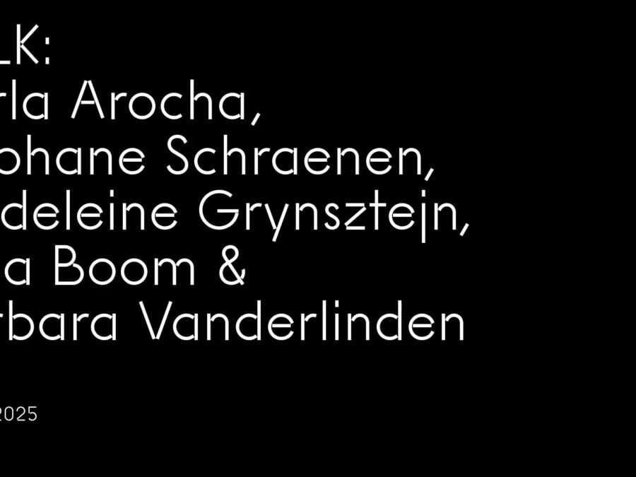 White text on black reading Talk: Carla Arocha, Stephane Schraenen, Madeleine Grynsztejn, Irma Boom and Barbara Vanderlinden, and in smaller font, Dec 6, 2025
