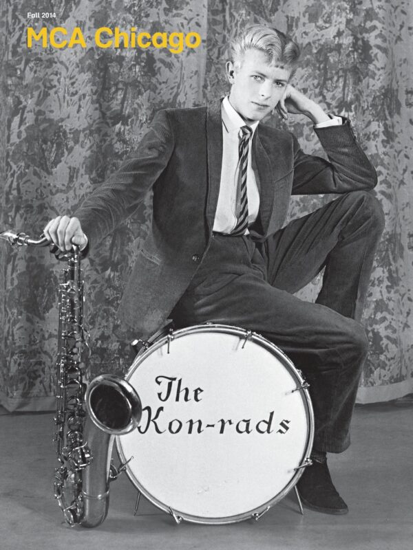 MCA Chicago magazine cover featuring a vintage photograph of David Bowie posing on a kick drum labeled The Kon-rads while resting his right hand on a saxaphone
