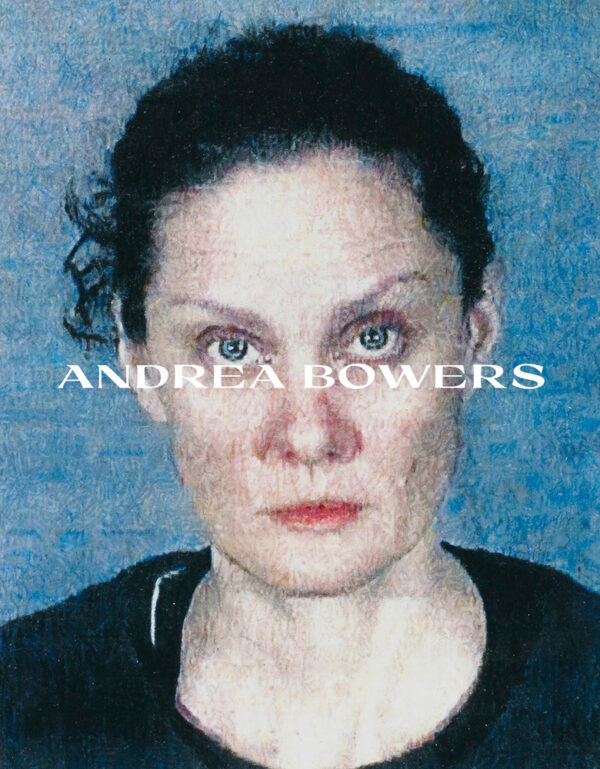 Cover of Andrea Bowers catalogue featuring a grainy photograph of a female-presenting person with a serious look on their face posed against a blue background